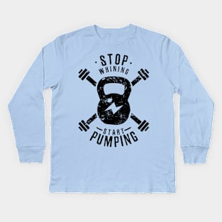 start pumping Kids Long Sleeve T-Shirt